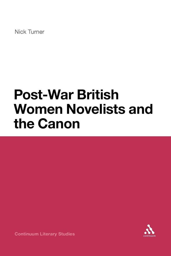 Post-War British Women Novelists and the Canon