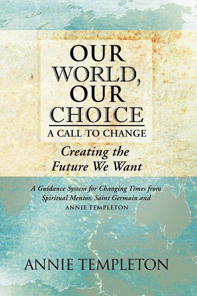 Our World Our Choice
