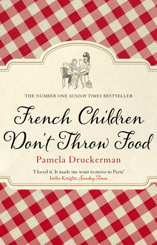 French Children Don‘t Throw Food