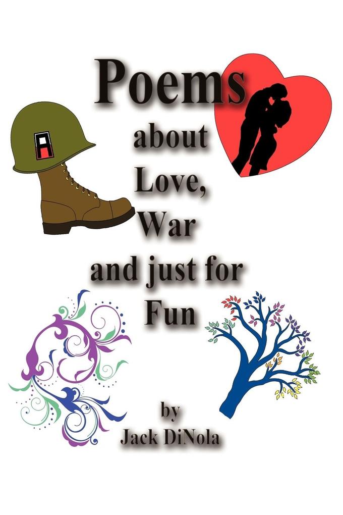 Poems about Love War and Just for Fun