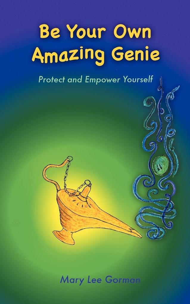 Be Your Own Amazing Genie