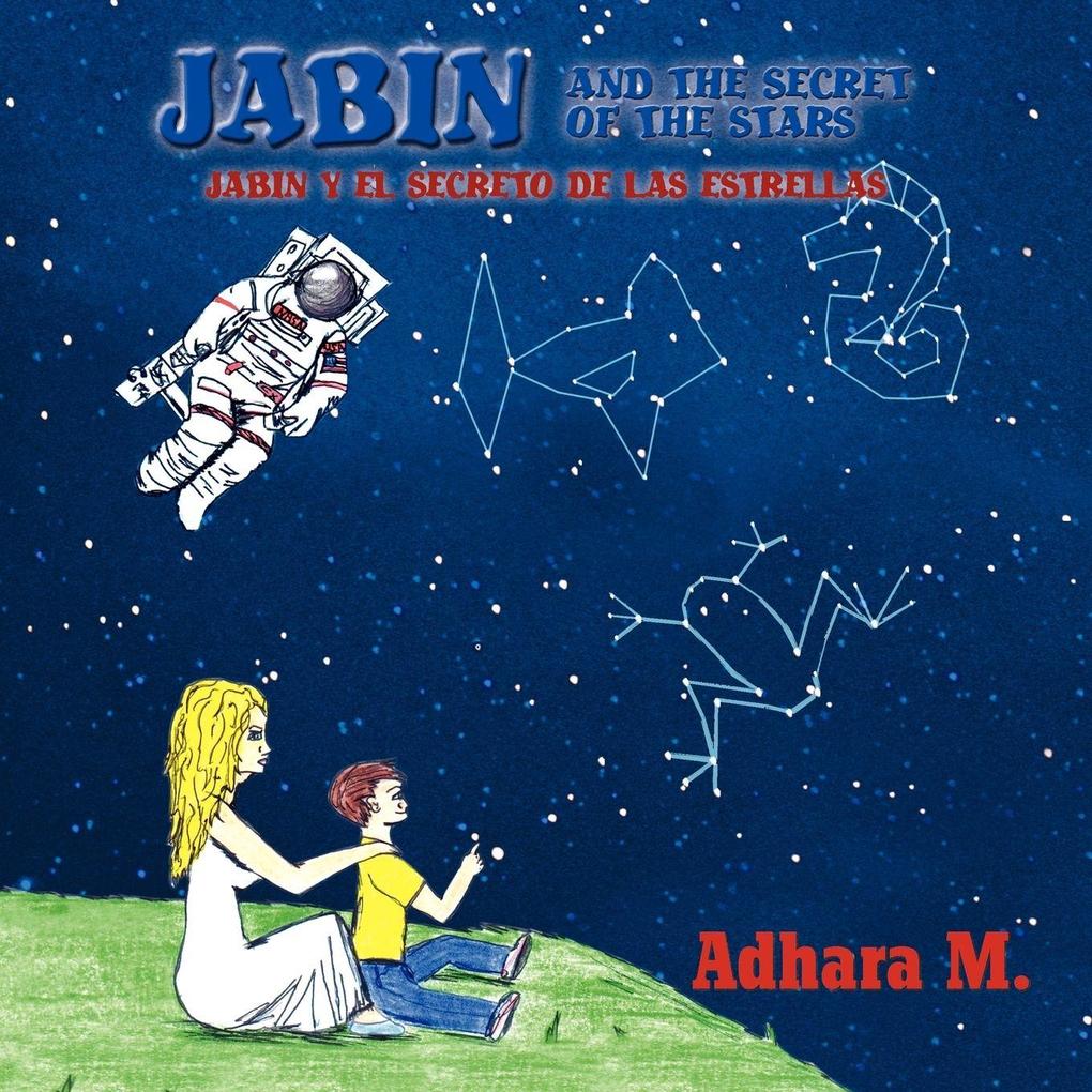Jabin and the secret of the starts/ Jabin y el secreto de las estrellas