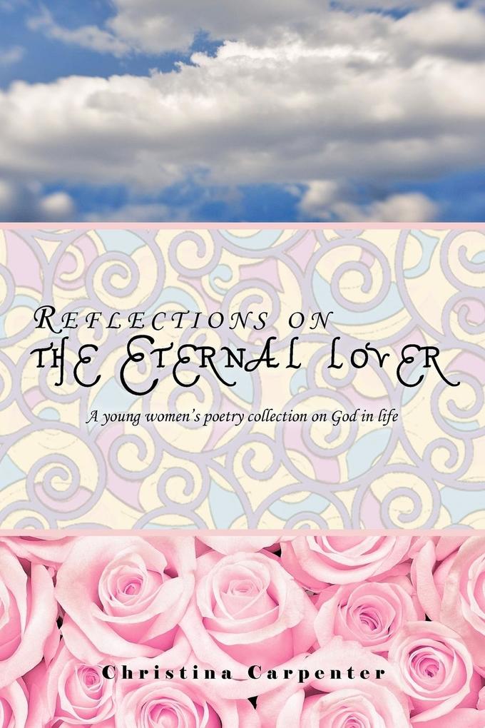 Reflections on the Eternal lover