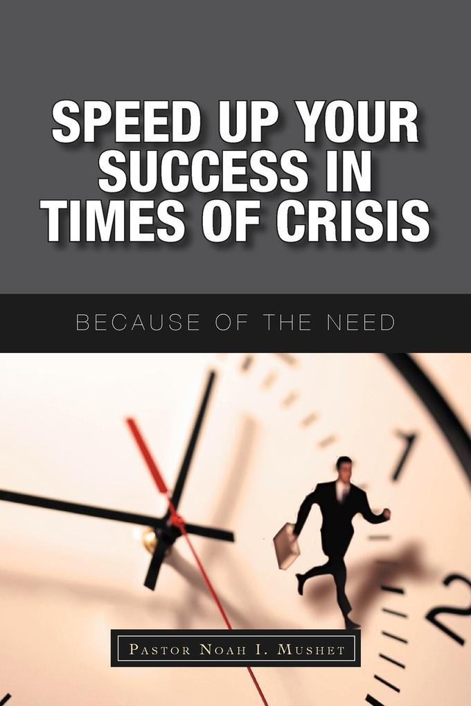 Speed Up Your Success In Times of Crisis