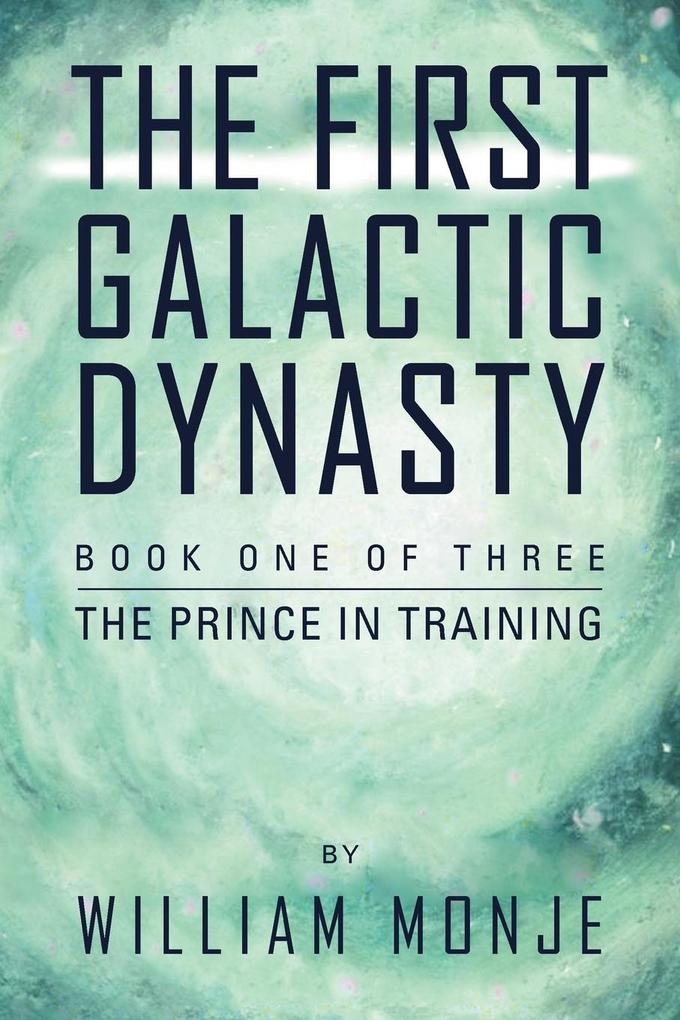 The First Galactic Dynasty