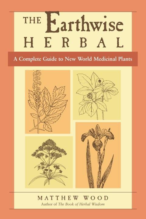 The Earthwise Herbal Volume II
