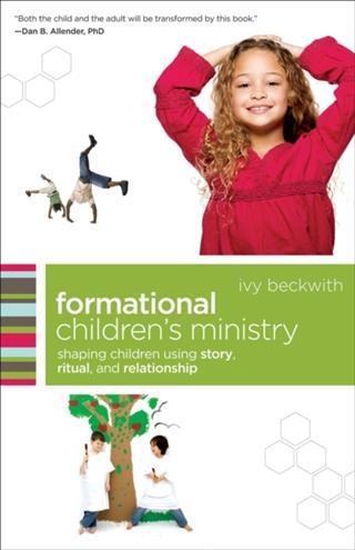 Formational Children‘s Ministry (emersion: Emergent Village resources for communities of faith)