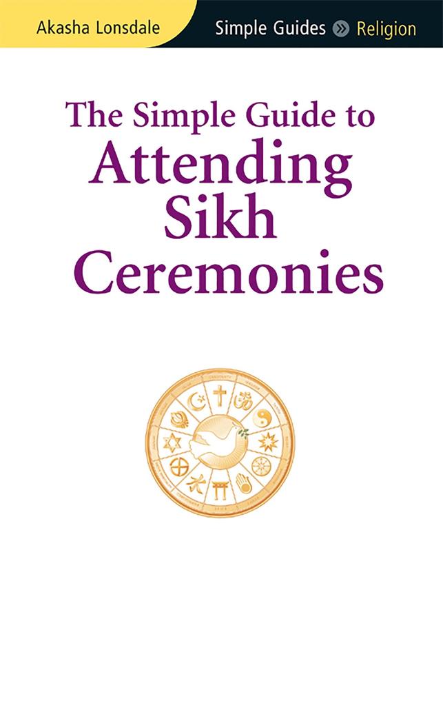 Simple Guide to Attending Sikh Ceremonies