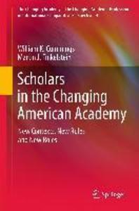 Scholars in the Changing American Academy