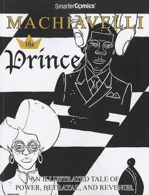 The Prince - Niccolo Machiavelli/ Smartercomics LLC