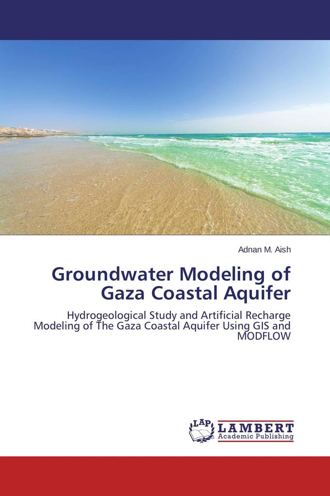 Groundwater Modeling of Gaza Coastal Aquifer