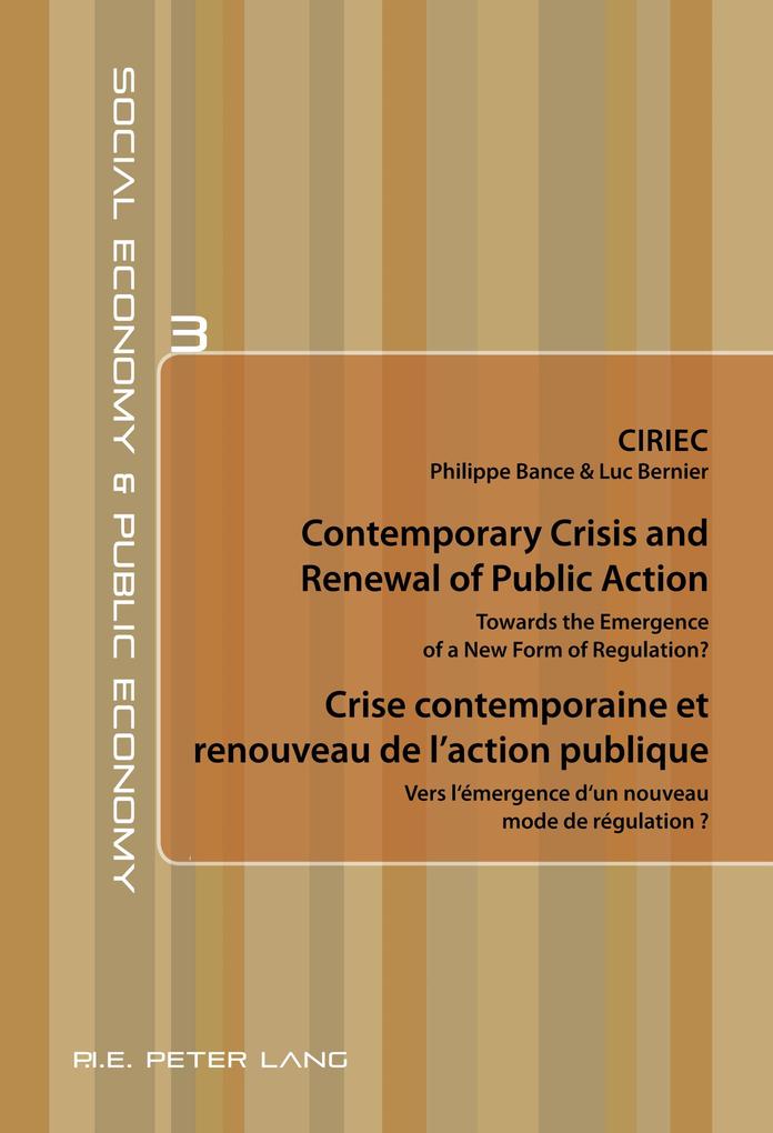 Contemporary Crisis and Renewal of Public Action / Crise contemporaine et renouveau de l'action publique