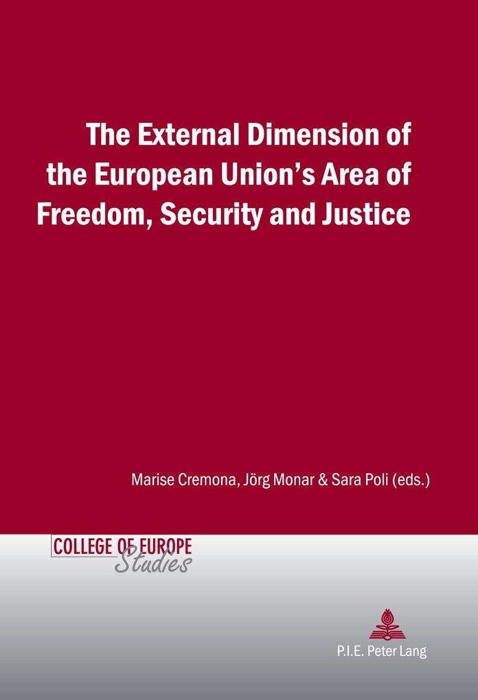 The External Dimension of the European Union's Area of Freedom Security and Justice