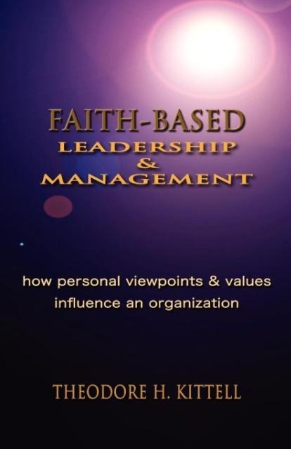 FAITH-BASED LEADERSHIP AND MANAGEMENT