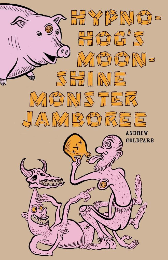 Hypno-Hog‘s Moonshine Monster Jamboree