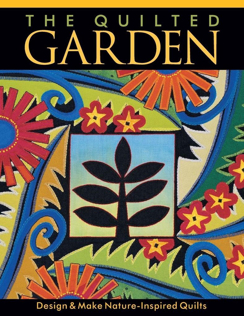 The Quilted Garden - Print on Demand Edition