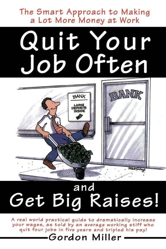 Quit Your Job Often and Get Big Raises!