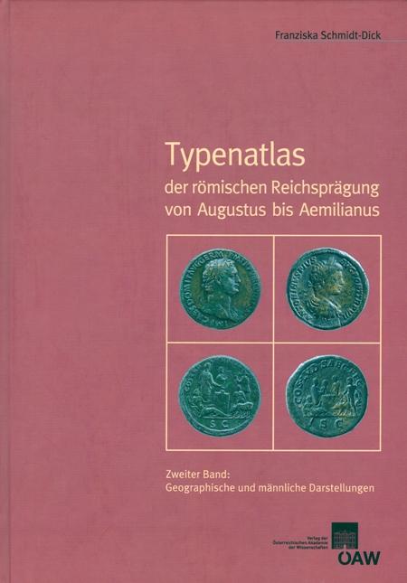 Typenatlas der römischen Reichsprägung von Augustus bis Aemilianus