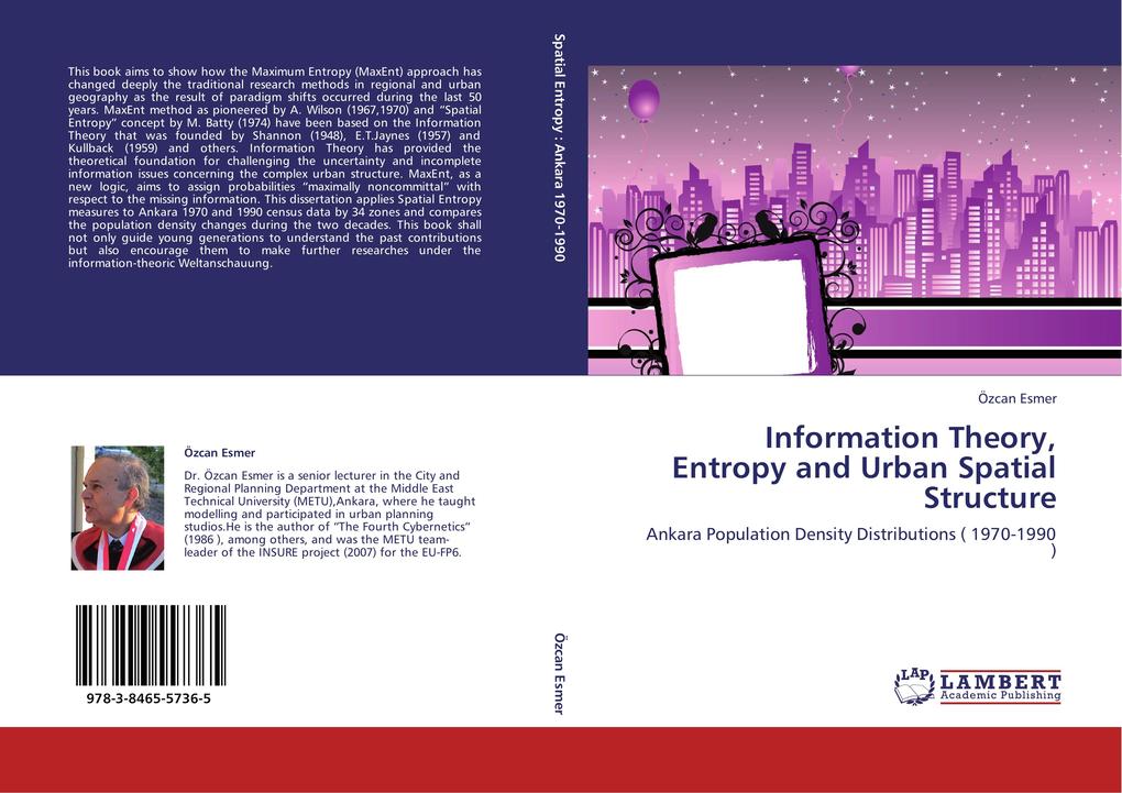 Information Theory Entropy and Urban Spatial Structure - Özcan Esmer