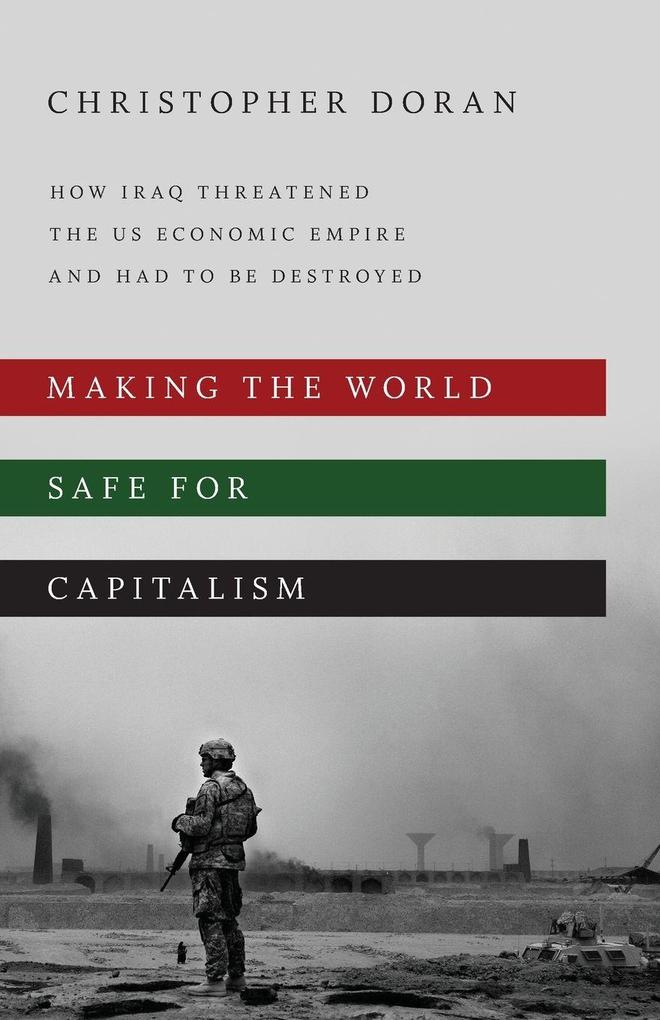 Making the World Safe for Capitalism