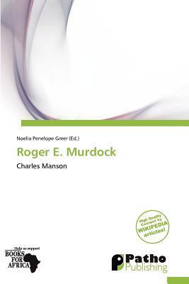 Roger E. Murdock