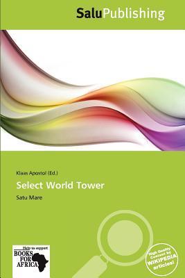 Select World Tower