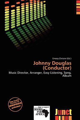 Johnny Douglas (Conductor)