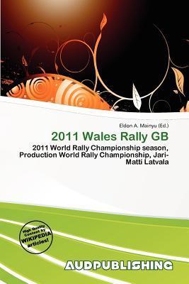 2011 Wales Rally GB