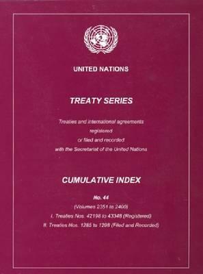 Treaty Series Cumulative Index No.44 - United Nations
