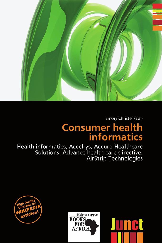 Consumer health informatics