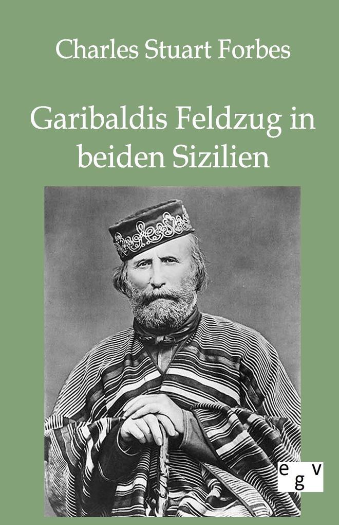 Garibaldis Feldzug in beiden Sizilien
