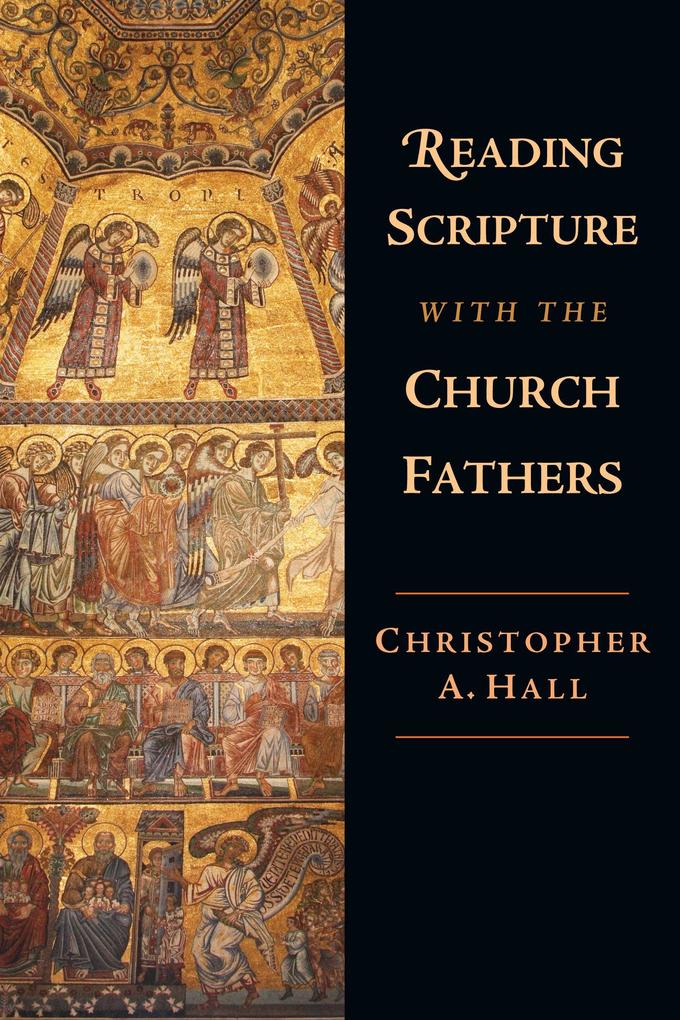 Ivp Academic Reading Scripture With The Church Fathers