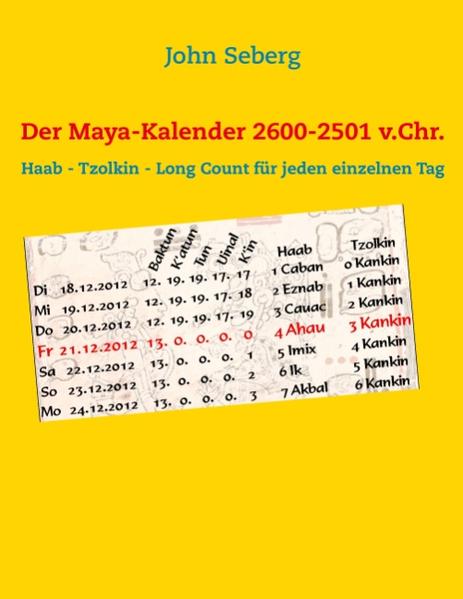 Der Maya-Kalender 2600-2501 v.Chr.