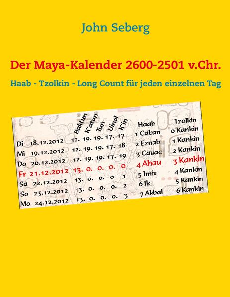 Der Maya-Kalender 2600-2501 v.Chr.