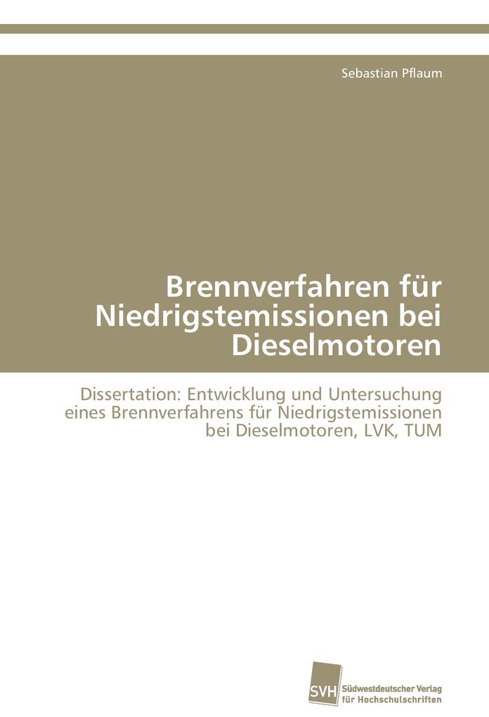 Brennverfahren für Niedrigstemissionen bei Dieselmotoren
