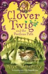 Clover Twig and the Perilous Path
