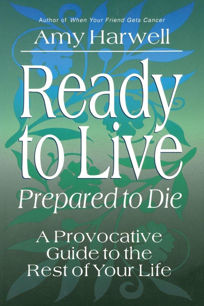 Ready to Live Prepared to Die