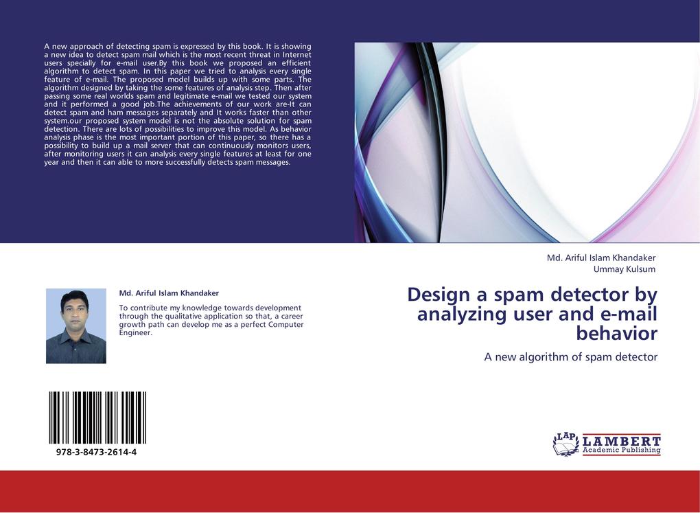 Design a spam detector by analyzing user and e-mail behavior