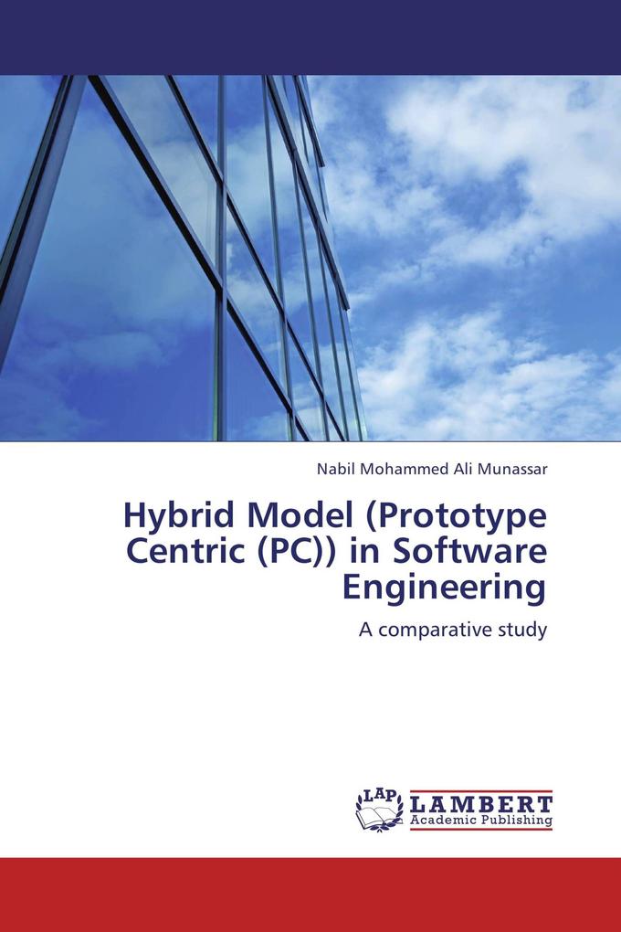 Hybrid Model (Prototype Centric (PC)) in Software Engineering
