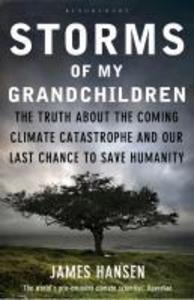 Storms of My Grandchildren - James Hansen