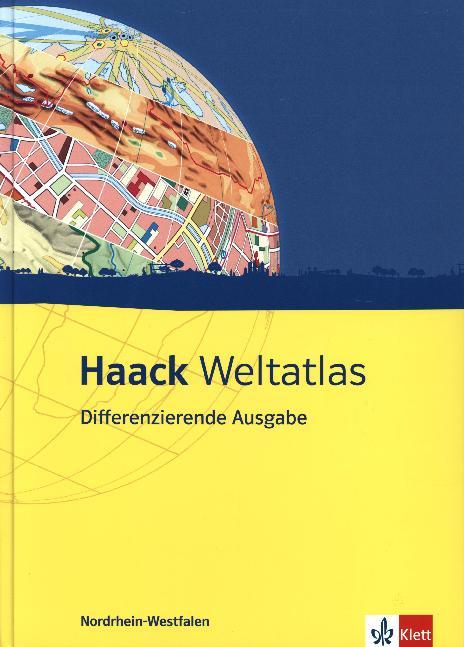 Haack Weltatlas Differenzierende Ausgabe. Ausgabe für Nordrhein-Westfalen