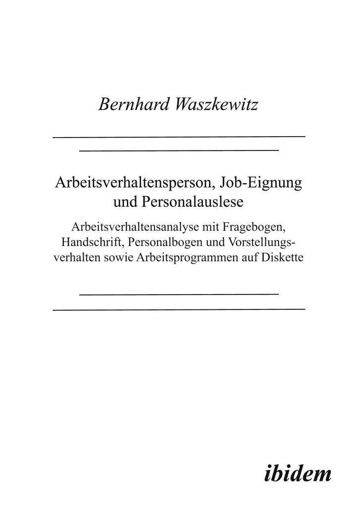 Arbeitsverhaltensperson Job-Eignung und Personalauslese