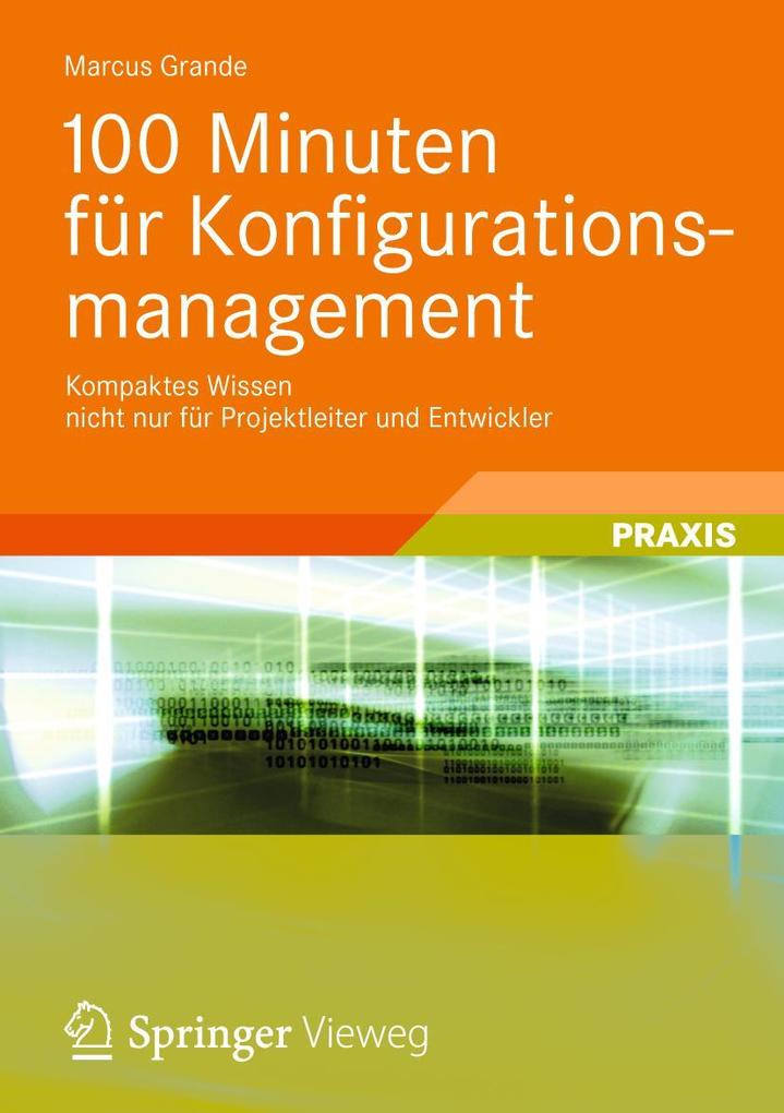 100 Minuten für Konfigurationsmanagement als Buch 100 Minuten für Konfigurationsmanagement als Buch