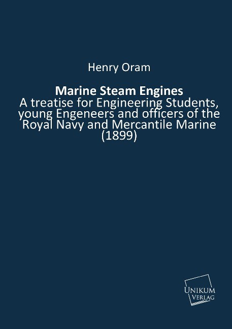 Marine Steam Engines - Henry Oram/ Richard Sennett