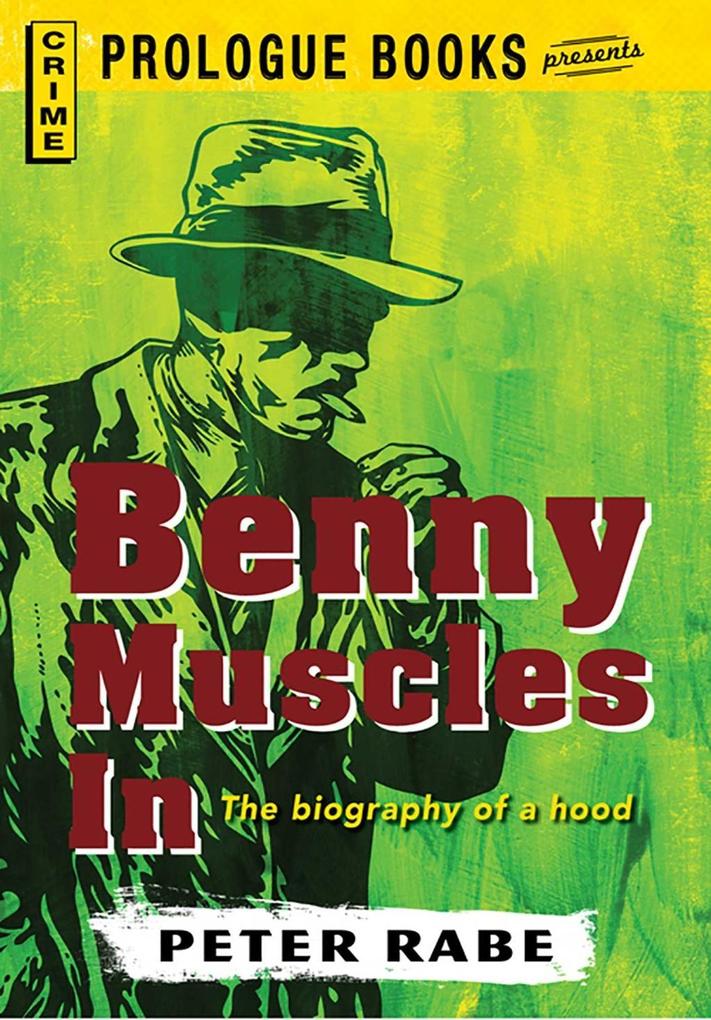 Benny Muscles In - Peter Rabe