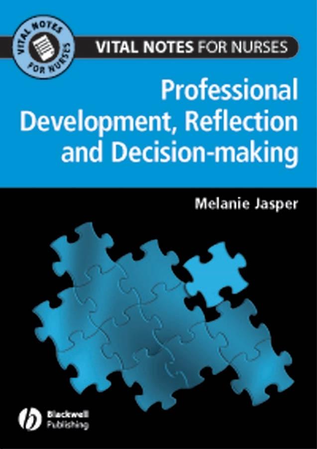 Professional Development Reflection and Decision-making for Nurses