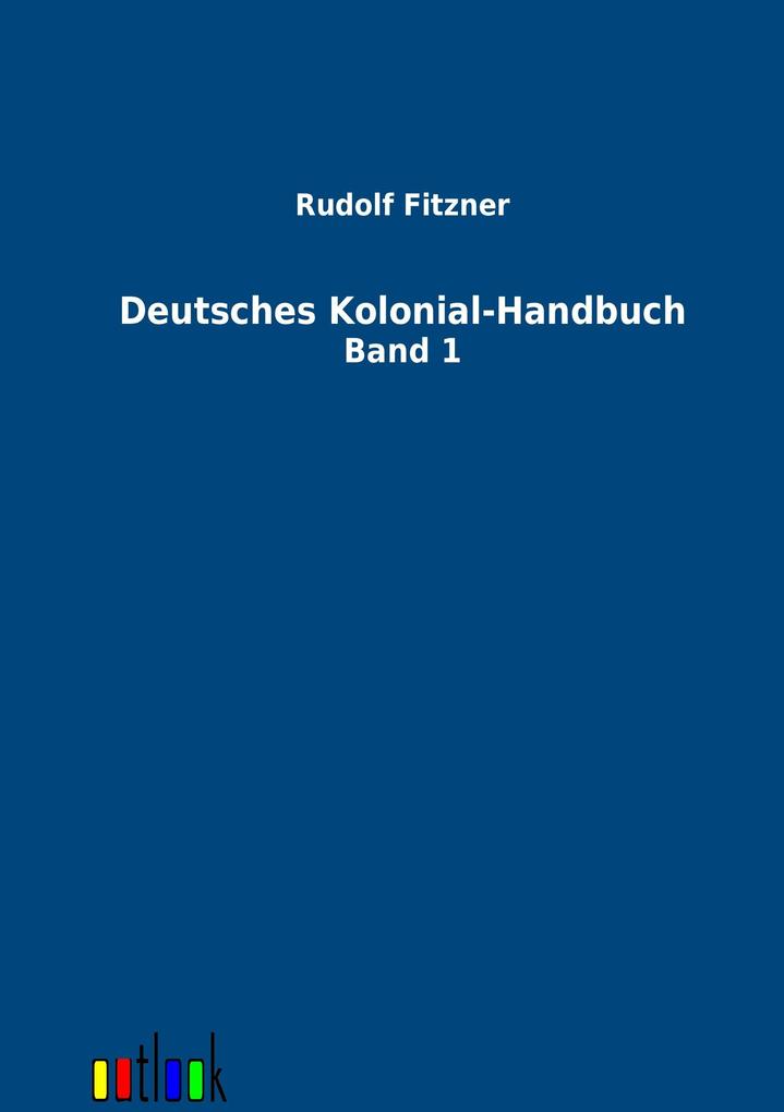 Deutsches Kolonial-Handbuch