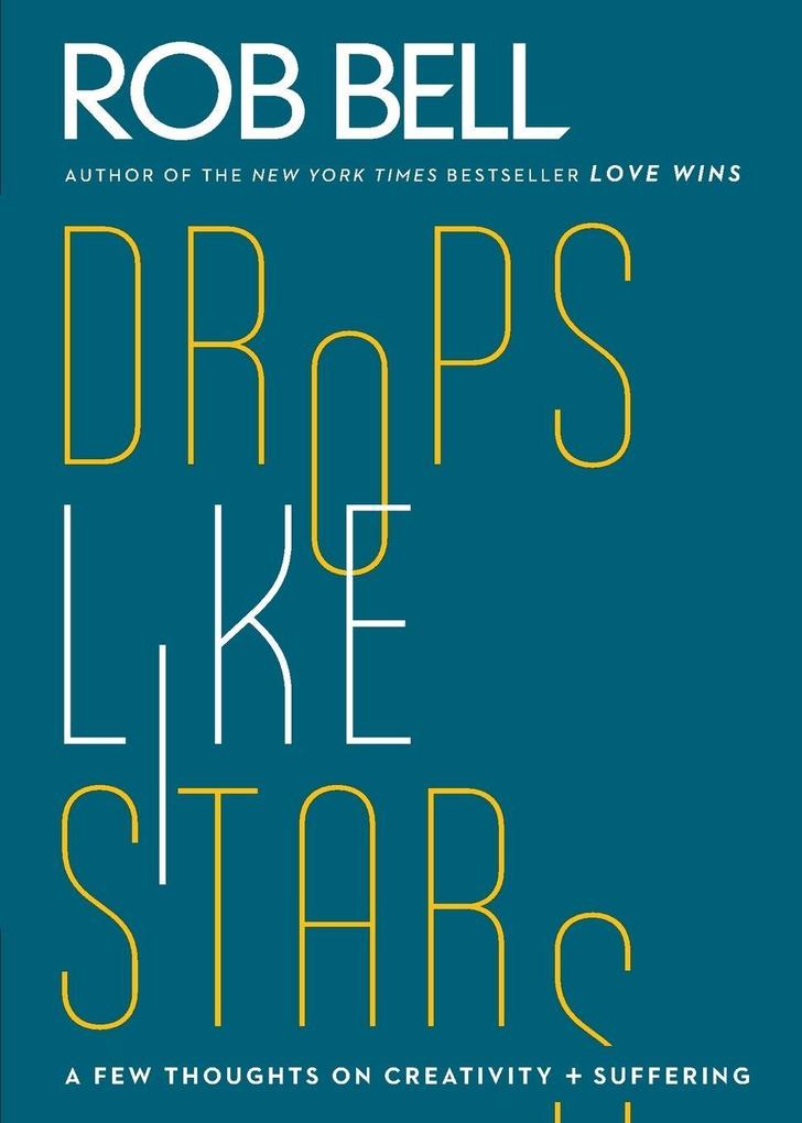 Drops Like Stars