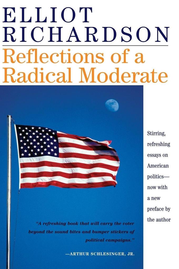 Reflections of a Radical Moderate