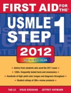 First Aid for the USMLE Step 1 2012 als eBook Download von Tao Le, Vikas Bhushan, Jeffrey Hofmann - Tao Le, Vikas Bhushan, Jeffrey Hofmann
